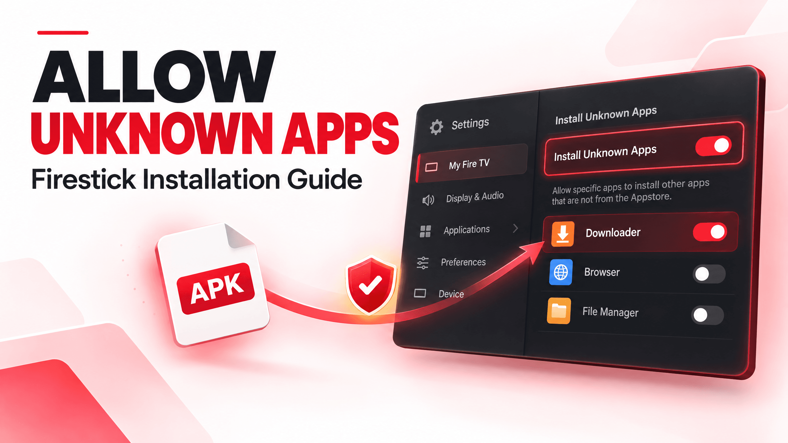 Allow unknown apps on Firestick and turn on Downloader in Install Unknown Apps
